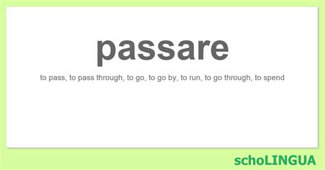 passare conjugation|More.